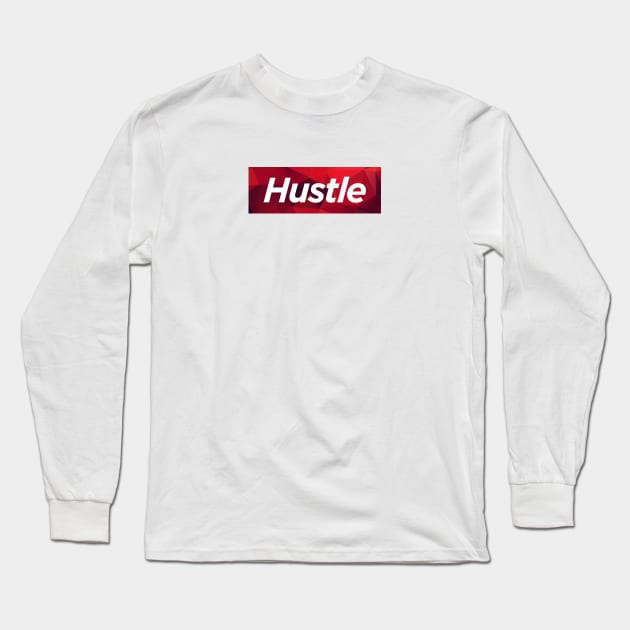 Hustle Long Sleeve T-Shirt by JSNDMPSY